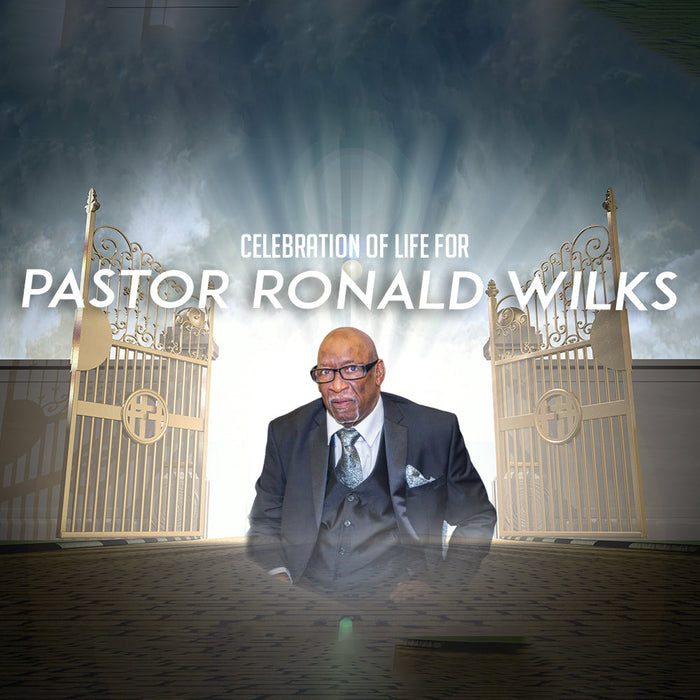 Pastor Ronald Wilks Memorial Tribute