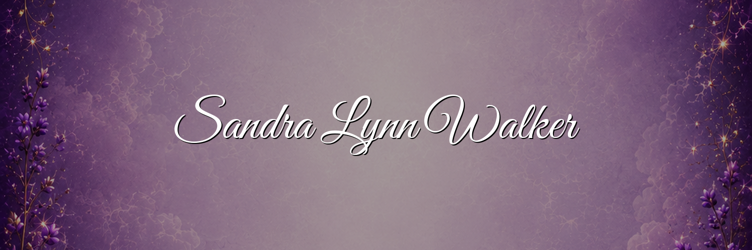 Honoring the Life and Legacy of Sandra Lynn Walker