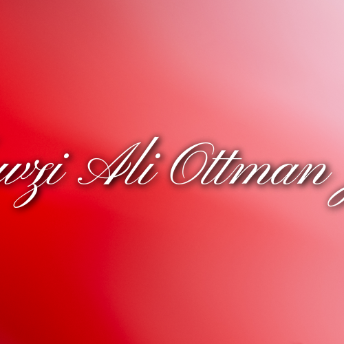 Honoring the Life and Legacy of Fawzi Ali Ottman Jr.