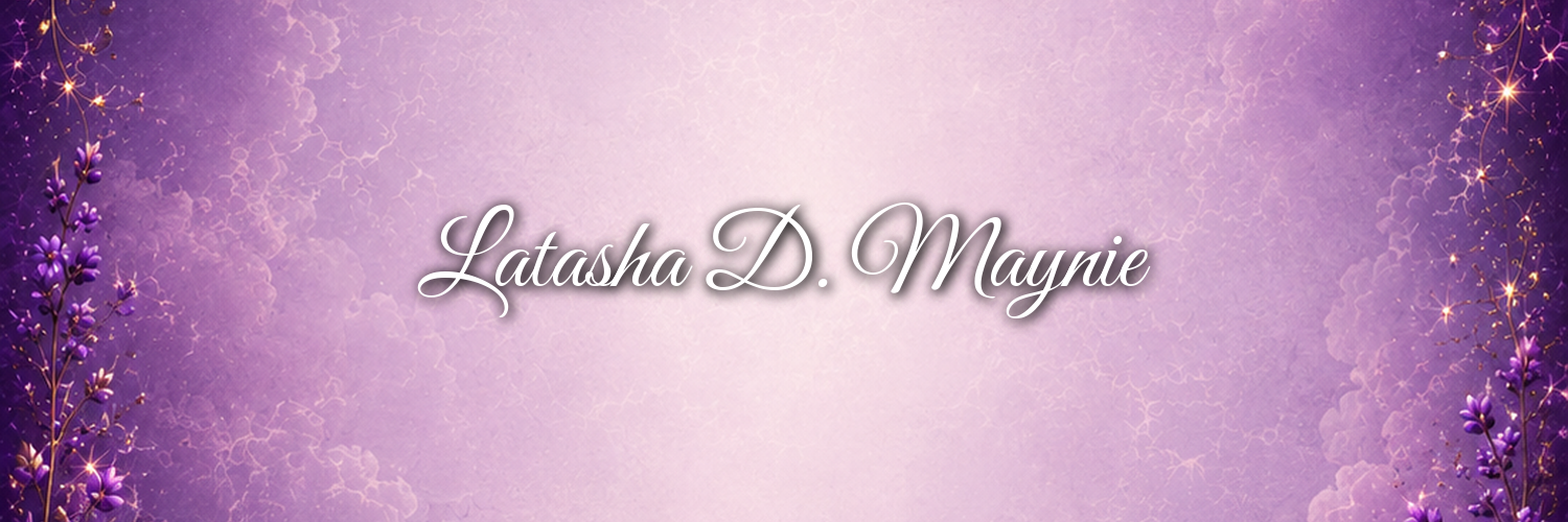 Honoring the Life and Legacy of Latasha D. Maynie