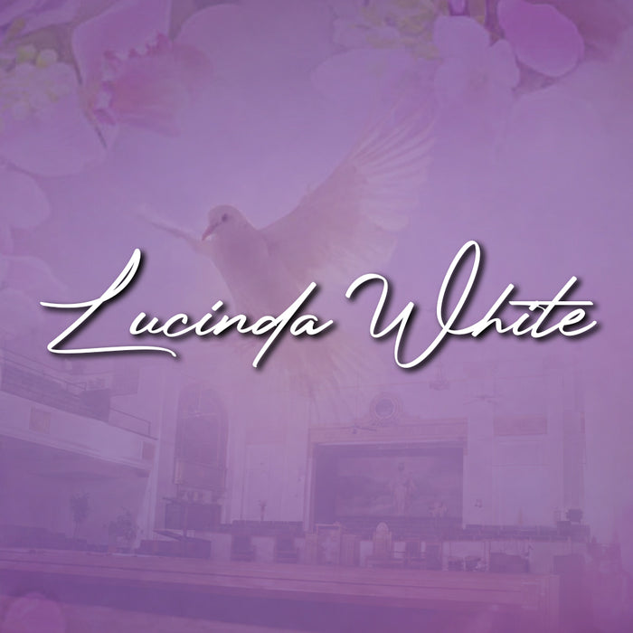 Lucinda White — Memorial Program
